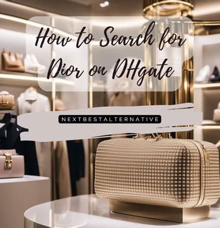 How to Search for Dior on DHgate 2024: A Step.